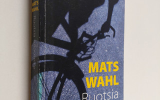 Mats Wahl : Ruotsia idiooteille