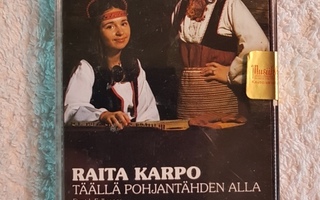 Raita Karpo & Ritva Koistinen – Täällä Pohjantähden Alla C-K
