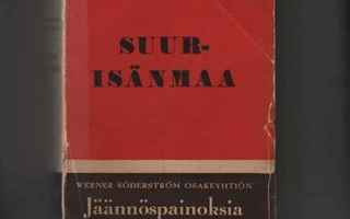 Kapteeni Teräs: Suur-isänmaa : romaani menn., Kirja 1918,nid