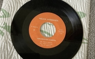 HELKA HYNNINEN:HIRVIMIESTEN HUMPPA   7" (SINGLE-LEVY)