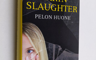 Karin Slaughter : Pelon huone