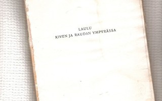 Arvo Turtiainen, Laulu Kiven ja Raudan ympyrässä 1945.