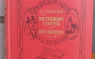 Z. Topelius: Kootut XIII. Mietekirjani... Wsoy 1932. 893 s.
