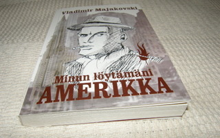 Vladimir Majakovski Minun löytämäni Amerikka