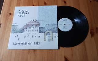 Mika Ja Turkka Mali – Kummallinen Talo lp orig 1985