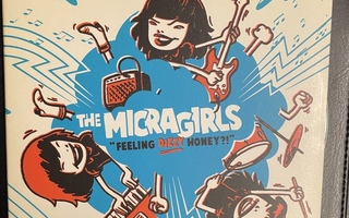 THE MICRAGIRLS - Feeling Dizzy Honey?! 2-cd digipak (Garage)