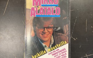 Mikko Alatalo - Kaikilla mausteilla C-kasetti