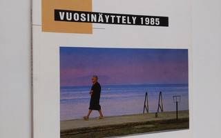 Suomen Kameraseurojen liitto : Vuosinäyttely 1985 : 7.-24...