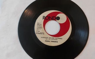 PEKKA HIMANKA - KANKAAN KAUNIS KATRIINA 7 " Single