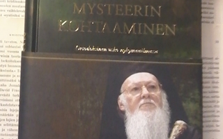 Patriarkka Bartolomeos - Mysteerin kohtaaminen (sid.)