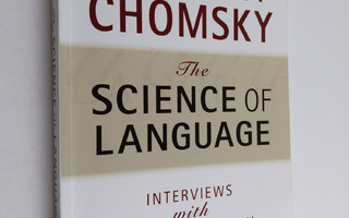 Noam Chomsky : The Science of Language - Interviews with ...