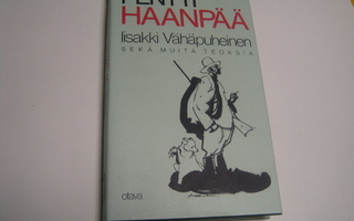 Pentti Haanpää - Iisakki  Vähäpuheinen ja muita teoksia