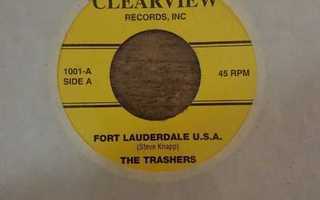 THE TRASHERS - Fort Lauderdale U.S.A./Sledge Hammer 7"