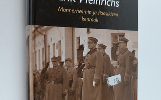 Martti Turtola : Erik Heinrichs - Mannerheimin ja Paasiki...