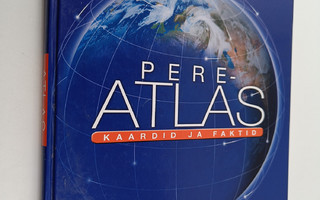 Pere-Atlas : Kaardid ja faktid