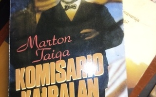 MARTON TAIGA: KOMISARIO KAIRALAN TUTKIMUKSIA