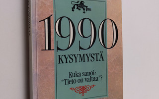 Tuomo (toim.) Lappalainen : 1990 kysymystä