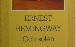 Ernest Hemingway • Och solen har sin gång