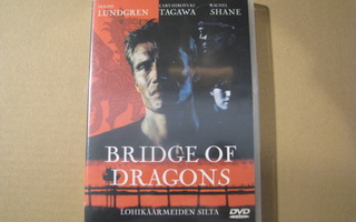 BRIDGE OF DRAGONS ( Dolph Lundgren )
