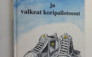 Matti Matikainen : Juksu ja valkeat koripallotossut