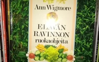 WIGMORE  : Elävän ravinnon ruokaohjeita ( SIS POSTIKULU)