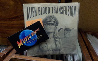 ALIEN BLOOD TRANSFUSION EX+/EX+ 5"