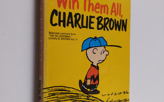 Charles Monroe Schulz : You Can't Win Them All, Charlie B...