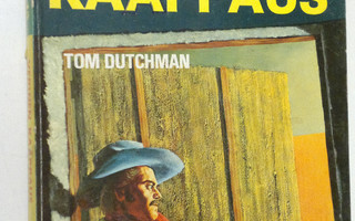 Tom Dutchman : Verinen kaappaus