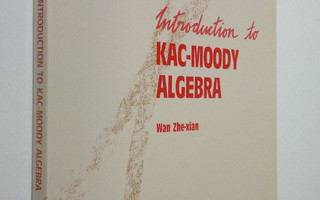 Zhexian Wan : Introduction to Kac-Moody Algebra