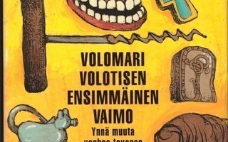 Arto Paasilinna - Volomari Volotisen ensimmäinen vaimo ...