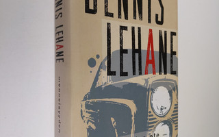 Dennis Lehane : Menneisyyden ote
