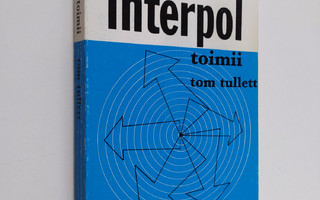 Tom Tullett : Interpol toimii
