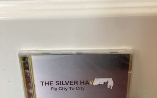The Silver Hawks – Fly City To City CD