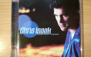 Chris Isaak - Always Got Tonight CD