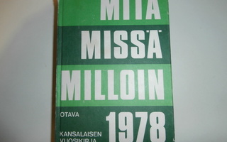 MITÄ MISSÄ MILLOIN 1978