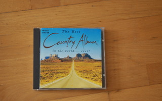 The Best Country Album In The World...Ever! 2CD
