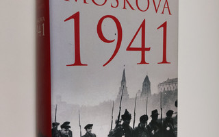 Rodric Braithwaite : Moskova 1941