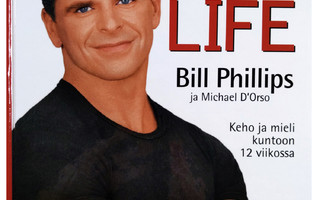 Bill Phillips : Body for life : keho ja mieli kuntoon 12 ...