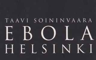 Taavi Soininvaara: Ebola - Helsinki