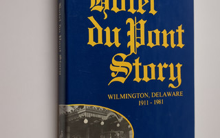 Harry V. Ayres : Hotel Du Pont Story - Wilmington, Delawa...