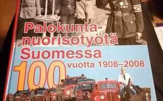 Jorma Honkala Palokuntanuorisotyötä Suomessa 100 vuotta