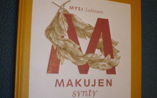 Mysi Lahtinen: Makujen synty (1.p.2001) Sis.postikulut