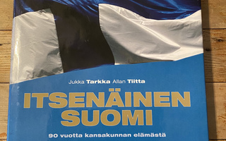 ITSENÄINEN SUOMI, Jukka Tarkka, Allan Tiitta