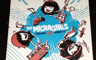 The Micragirls:"Feeling dizzy honey?!" (2-cd) (2006)