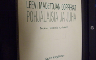 Leevi Madetojan oopperat Pohjalaisia ja Juha ( 1991 ) Sis.pk