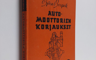 Björn Bergwik : Automoottorien korjaukset 2