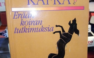 Kafka :  Erään koiran tutkimuksia ( SIS POSTIKULU)