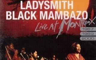 LADYSMITH BLACK MAMBAZO LIVE AT MONTREUX(UUSI MUOVISSA)