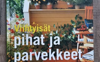 Beate Slipher Kari Osvold VIIHTYISÄT PIHAT JA PARVEKKEET