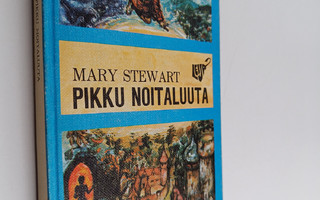 Mary Stewart : Pikku Noitaluuta